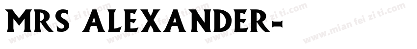 mrs alexander字体转换
